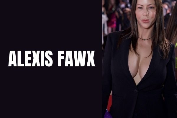 Is alexis fawx who Alexis Fawx